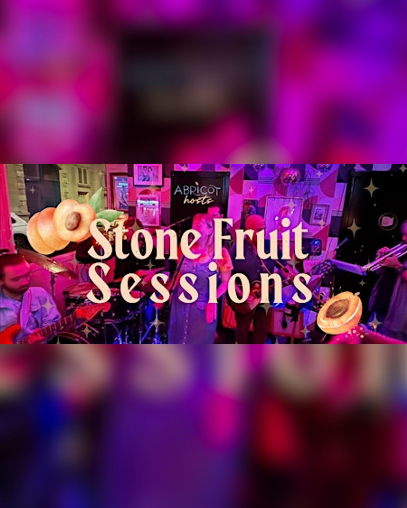 Stone Fruit Sessions